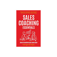 Practical Inspiration Publishing Sales Coaching Essentials (häftad, eng)