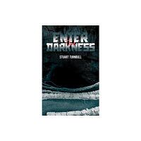 Austin Macauley Publishers Enter the Darkness (inbunden, eng)