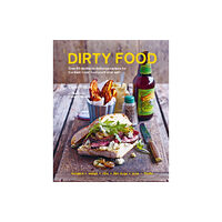 Ryland, Peters & Small Ltd Dirty Food (inbunden, eng)