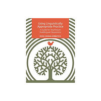 Multilingual Matters Using Linguistically Appropriate Practice (häftad, eng)