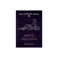 Orion Publishing Co Astrosex: Aries (inbunden, eng)