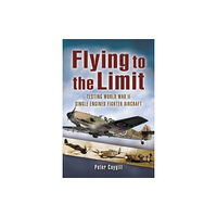 Pen & Sword Books Ltd Flying to the Limit (häftad, eng)