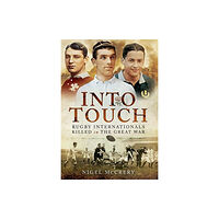 Pen & Sword Books Ltd Into Touch (häftad, eng)