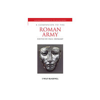 John Wiley And Sons Ltd A Companion to the Roman Army (häftad, eng)