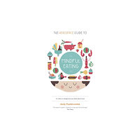 Hodder & Stoughton The Headspace Guide to... Mindful Eating (häftad, eng)