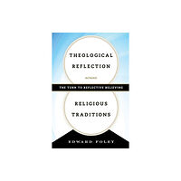 Bloomsbury Publishing PLC Theological Reflection across Religious Traditions (häftad, eng)