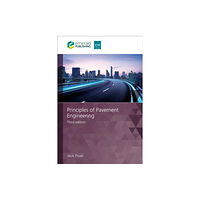 Emerald Publishing Limited Principles of Pavement Engineering (inbunden, eng)