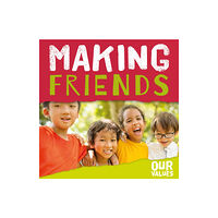 BookLife Publishing Making Friends (häftad, eng)