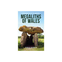Amberley Publishing Megaliths of Wales (häftad, eng)