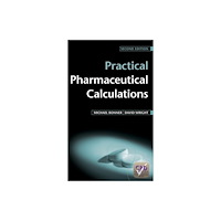Taylor & francis ltd Practical Pharmaceutical Calculations (häftad, eng)