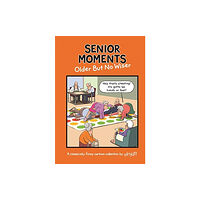 Bonnier Books Ltd Senior Moments: Older but no wiser (inbunden, eng)