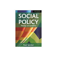 Bristol University Press Social Policy – Theory and Practice (häftad, eng)