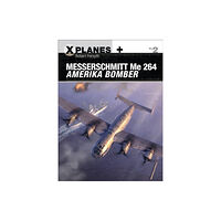Bloomsbury Publishing PLC Messerschmitt Me 264 Amerika Bomber (häftad, eng)