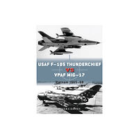 Bloomsbury Publishing PLC USAF F-105 Thunderchief vs VPAF MiG-17 (häftad, eng)