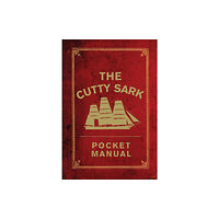 Bloomsbury Publishing PLC The Cutty Sark Pocket Manual (inbunden, eng)