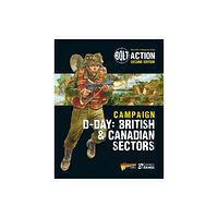 Bloomsbury Publishing PLC Bolt Action: Campaign: D-Day: British & Canadian Sectors (häftad, eng)