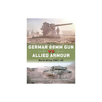 Bloomsbury Publishing PLC German 88mm Gun vs Allied Armour (häftad, eng)