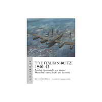 Bloomsbury Publishing PLC The Italian Blitz 1940–43 (häftad, eng)