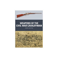 Bloomsbury Publishing PLC Weapons of the Civil War Cavalryman (häftad, eng)