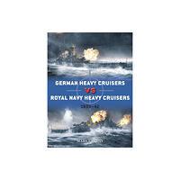 Bloomsbury Publishing PLC German Heavy Cruisers vs Royal Navy Heavy Cruisers (häftad, eng)