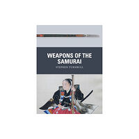 Bloomsbury Publishing PLC Weapons of the Samurai (häftad, eng)