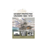 Bloomsbury Publishing PLC US Navy Protected Cruisers 1883–1918 (häftad, eng)