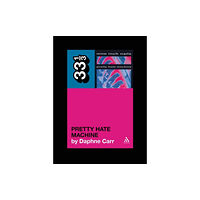 Bloomsbury Publishing PLC Nine Inch Nails' Pretty Hate Machine (häftad, eng)