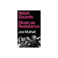 Bonnier Books Ltd Rebel Sounds (inbunden, eng)