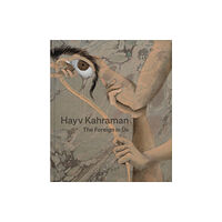 Gregory R Miller & Company Hayv Kahraman: The Foreign in Us (inbunden, eng)