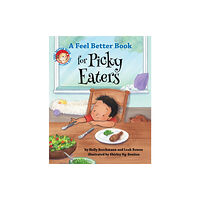 American Psychological Association A Feel Better Book for Picky Eaters (inbunden, eng)