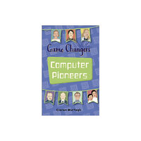 Hachette Learning Reading Planet KS2 - Game-Changers: Computer Pioneers - Level 3: Venus/Brown band (häftad, eng)