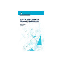 Artech House Publishers Software-Defined Radio for Engineers (inbunden, eng)