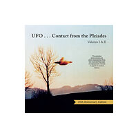 Beyond Words Publishing Ufo...Contact from the Pleiades - Volumes I & II, 45th Anniversary Edition (inbunden, eng)
