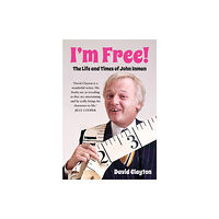 The History Press Ltd I'm Free! (inbunden, eng)