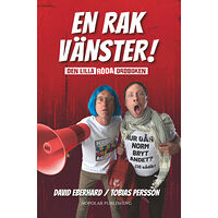 David Eberhard En rak vänster! : den lilla röda ordboken (bok, danskt band)