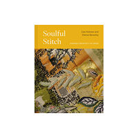 Batsford Soulful Stitch (inbunden, eng)