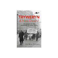 Y Lolfa Tryweryn: A New Dawn? (häftad, eng)