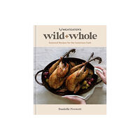 Rodale Press MeatEater's Wild + Whole (inbunden, eng)