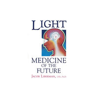 Inner Traditions Bear and Company Light: Medicine of the Future (häftad, eng)