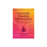 Skyhorse Publishing Scientific Healing Affirmations (inbunden, eng)