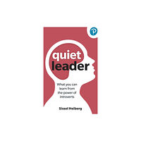 Pearson Education Limited Quiet Leader: What you can learn from the power of introverts (häftad, eng)