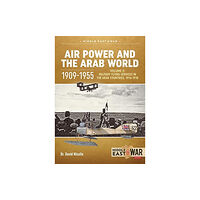 Helion & Company Air Power and the Arab World 1909-1955 (häftad, eng)