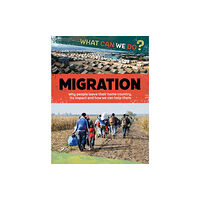 Hachette Children's Group What Can We Do?: Migration (häftad, eng)
