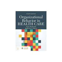 Jones and Bartlett Publishers, Inc Organizational Behavior in Health Care (häftad, eng)