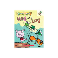Not Stated Hog on a Log: An Acorn Book (A Frog and Dog Book #3) (häftad, eng)