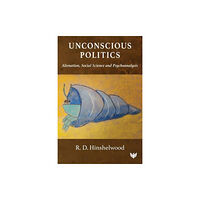 Karnac Books Unconscious Politics (häftad, eng)