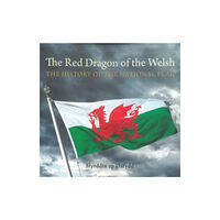 Gwasg Carreg Gwalch THE RED DRAGON OF THE WELSH (häftad, eng)