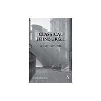 Anthem press Classical Edinburgh (inbunden, eng)