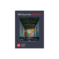 Batsford 100 Churches 100 Years (inbunden, eng)