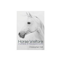 Porto Press Ltd Horse Welfare (häftad, eng)